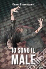 Io sono il male. E-book. Formato EPUB ebook