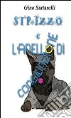 Avventure a 4 zampe - Strizzo e l'anello di congiunzione. E-book. Formato PDF ebook di Gino Sartarelli