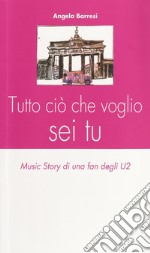 Tutto ciò che voglio sei tu. E-book. Formato EPUB ebook