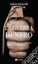 La guerra dentro. E-book. Formato EPUB ebook