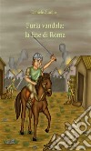 Furia Vandala: la fine di Roma. E-book. Formato Mobipocket ebook