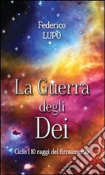 La guerra degli dei. E-book. Formato PDF ebook