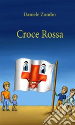 Croce Rossa. E-book. Formato EPUB ebook