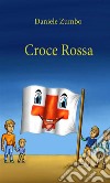 Croce Rossa. E-book. Formato EPUB ebook