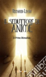 Il seduttore di anime. E-book. Formato EPUB ebook