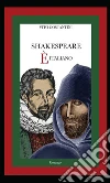 Shakespeare è italiano. E-book. Formato EPUB ebook di Vito Costantini