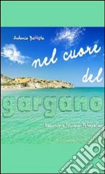 Nel cuore del Gargano. E-book. Formato PDF ebook