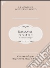 Racconti di Natale. Dieci storie di gusto da portare in tavola a Natale. E-book. Formato PDF ebook di Mariana Marenghi