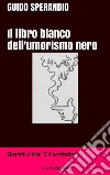Il libro bianco dell'umorismo nero. E-book. Formato PDF ebook di Guido Sperandio