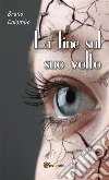 La fine sul suo volto. E-book. Formato PDF ebook