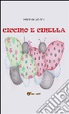 Ciccino e Cinella. E-book. Formato EPUB ebook