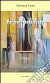 Anime frastagliate. E-book. Formato PDF ebook di Giuseppa Sicura