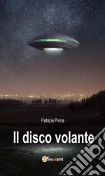 Il disco volante. E-book. Formato Mobipocket ebook