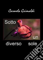 Sotto un diverso sole. E-book. Formato Mobipocket