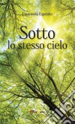 Sotto lo stesso cielo. E-book. Formato EPUB ebook