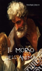 Il morso dell’anima. E-book. Formato EPUB ebook