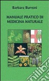Manuale pratico di medicina naturale. E-book. Formato PDF ebook