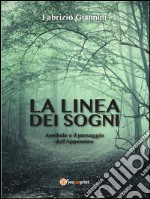 La linea dei sogni - Annibale e il passaggio dell'Appennino. E-book. Formato PDF