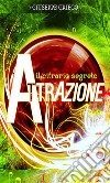 Il cifrario segreto: attrazione. E-book. Formato EPUB ebook