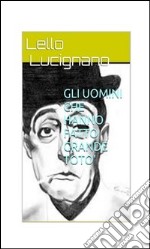 Gli uomini che hanno fatto grande Totò. E-book. Formato PDF ebook