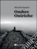 Ombre oniriche. E-book. Formato PDF ebook