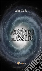 La coscienza dell'essere. E-book. Formato EPUB