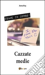 Cazzate medie. E-book. Formato PDF ebook