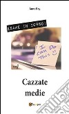 Cazzate medie. E-book. Formato PDF ebook