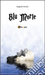 Blu morte. E-book. Formato PDF ebook