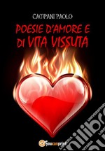 Poesie d'amore e di vita vissuta. E-book. Formato EPUB ebook