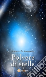 Polvere di stelle. E-book. Formato EPUB ebook