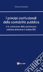 I principi costituzionali della contabilità pubblica. E-book. Formato EPUB ebook