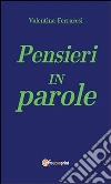 Pensieri in parole. E-book. Formato PDF ebook di Valentina Ferraresi