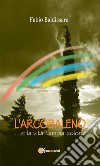 L’arcobaleno. E-book. Formato EPUB ebook