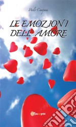 Le emozioni dell'amore. E-book. Formato EPUB