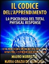 Il codice dell'apprendimento. E-book. Formato EPUB ebook di Mauro Morretta