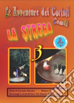 Le avventure dei coristi 3 - La strega. E-book. Formato Mobipocket ebook