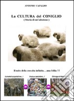 La cultura del coniglio. E-book. Formato EPUB ebook