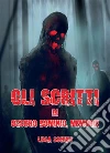 Gli scritti di Oscuro Dominio, memorie. E-book. Formato Mobipocket ebook di Luca Schivo