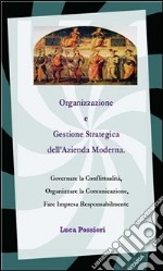 Organizzazione e Gestione Strategica dell’Azienda Moderna. E-book. Formato PDF ebook