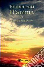 Frammenti D'anima. E-book. Formato PDF ebook