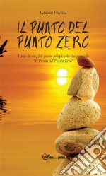 Il punto del Punto Zero. E-book. Formato Mobipocket ebook