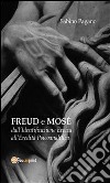 Freud e Mosè. E-book. Formato PDF ebook