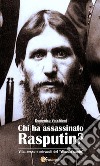 Chi ha assassinato Rasputin?. E-book. Formato EPUB ebook