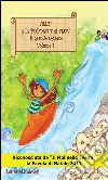Ally e il popolo dei Fluv– Il grande segreto Volume 1. E-book. Formato Mobipocket ebook di Laura Mandolesi