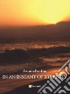 In an instant of eternity. E-book. Formato EPUB ebook di Arianna Rondina