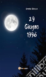 29 giugno 1996. E-book. Formato EPUB ebook