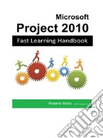 Microsoft Project 2010 – Fast Learning Handbook. E-book. Formato EPUB ebook