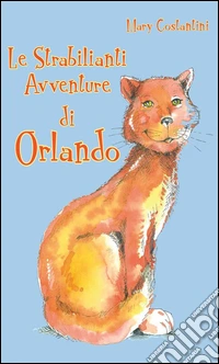 Le strabilianti avventura di Orlando. E-book. Formato EPUB ebook