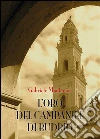 L'oro del campanile di Budrio. E-book. Formato PDF ebook di Gabriele Montanari